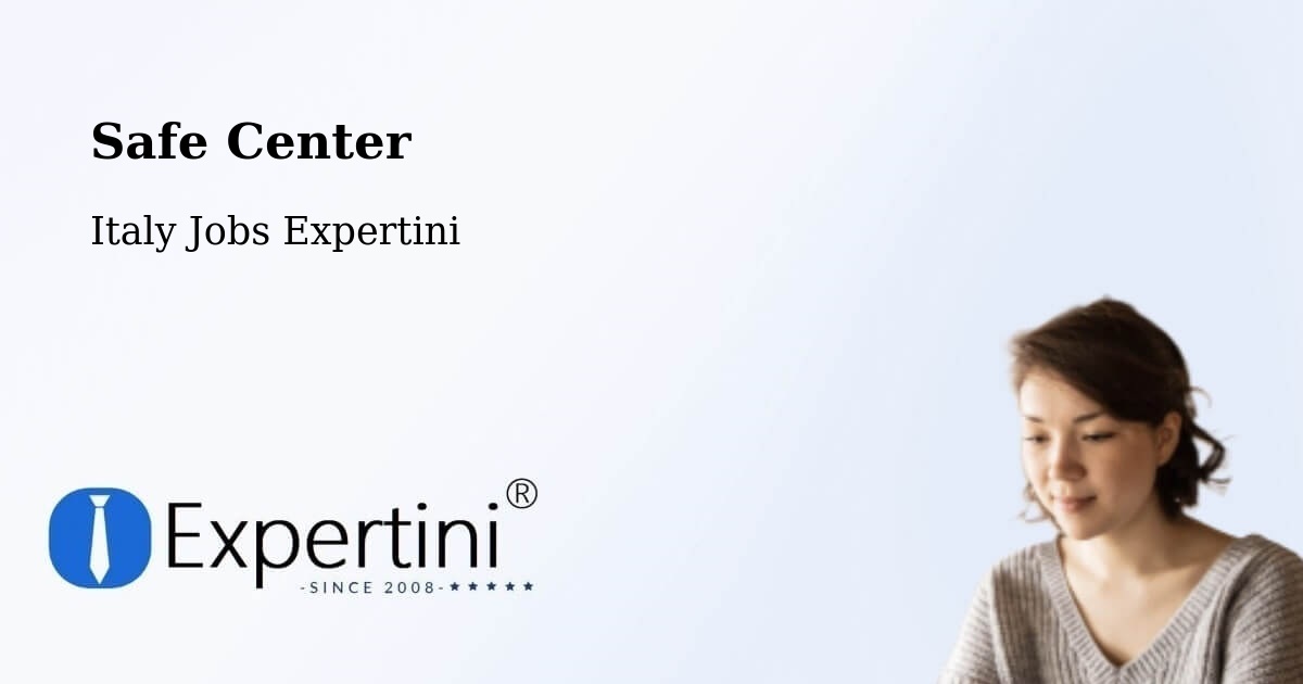 Safety Center – Roncone - Italy Jobs Expertini
